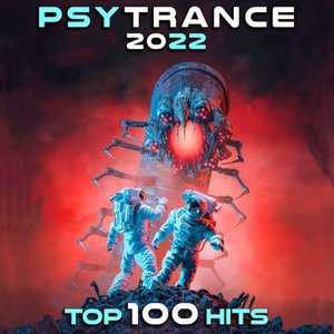 Image for 'PsyTrance 2022 Top 100 Hits'