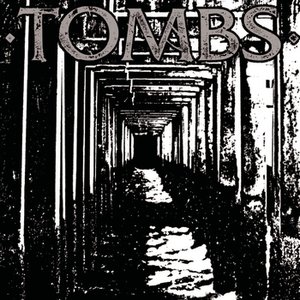 Image for 'Tombs'