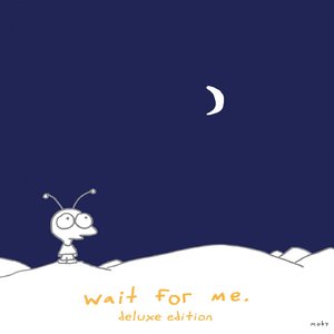 Изображение для 'Wait For Me (Deluxe Edition)'