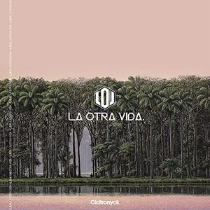 Image for 'L.O.V: La Otra Vida'