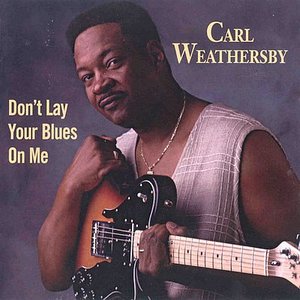 Изображение для 'Don't Lay Your Blues on Me'