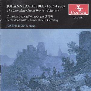 Image for 'The Complete Organ Works of Johann Pachelbel (1653-1706)'
