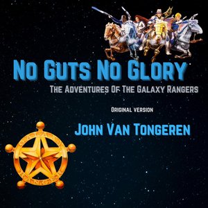 Image for 'No Guts No Glory (from The Adventures of the Galaxy Rangers)'