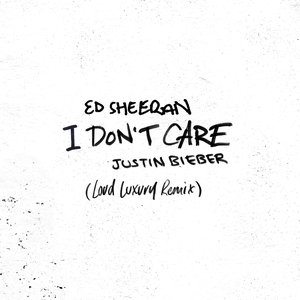 Изображение для 'I Don't Care (Loud Luxury Remix) - Single'