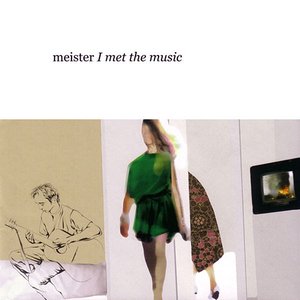 Image for 'I met the music'