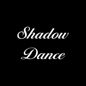 Image for 'Shadow Dance'