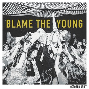 “Blame The Young”的封面