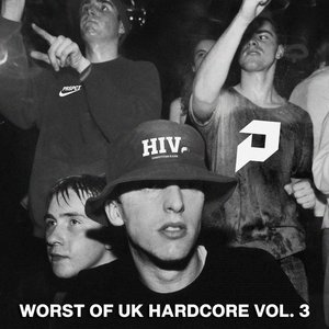 Image for 'Worst of UK Hardcore vol.3'