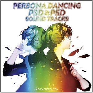 Image for 'Persona Dancing 『P3D』＆『P5D』 Soundtrack (ADVANCED EDITION)'