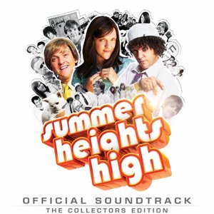 Bild för 'Summer Heights High (Official Soundtrack - The Collectors Edition)'