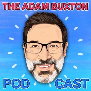 Image for 'THE ADAM BUXTON PODCAST'