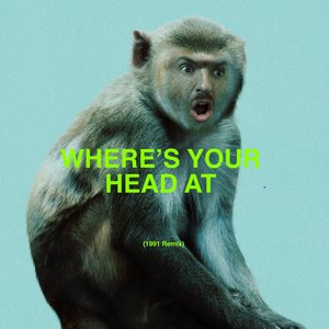 “Where’s Your Head At (1991 Remix)”的封面