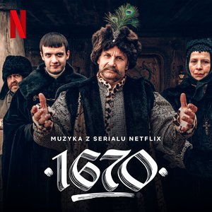 Image pour '1670 (Muzyka z Serialu Netflix)'