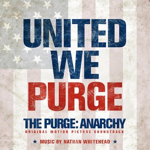 'The Purge: Anarchy (Original Motion Picture Soundtrack)' için resim