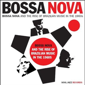 Image for 'BOSSA NOVA and the Rise of Brazilian Music in the 1960s'