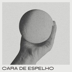 Image for 'Cara de Espelho'