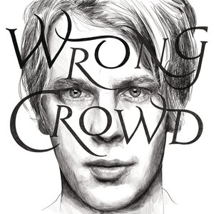 Image for 'Wrong Crowd (East 1st Street Piano Tapes)'
