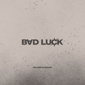 Image for 'BAD LUCK'