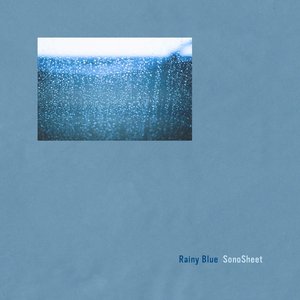 Bild für 'SonoSheet / Rainy Blue EP'