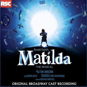 Zdjęcia dla 'Matilda the Musical (Deluxe Edition of Original Broadway Cast Recording)'