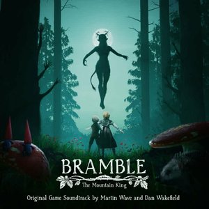 Image for 'Bramble: The Mountain King (Original Game Soundtrack)'