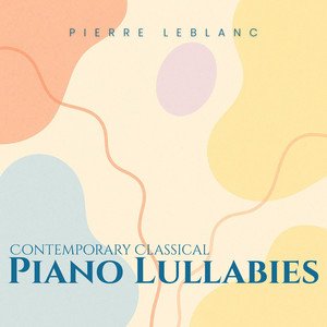 Image for 'Contemporary Classical Piano Lullabies'
