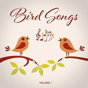 Image for 'Bird Songs, Vol. 1'