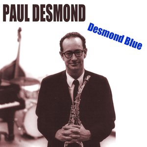 Image for 'Paul Desmond (Desmond Blue)'