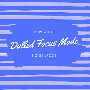 Image for 'Dulled Focus Mode'