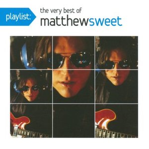 Image for 'Playlist: The Very Best Of Matthew Sweet'