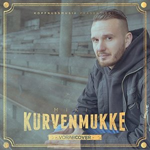 Image for 'Kurvenmukke'