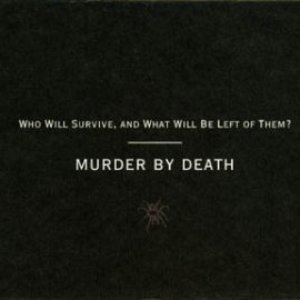 Image for 'Who Will Survive, and What Will Be Left of Them?'