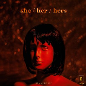 Image for 'She / Her / Hers'