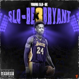 Image for 'Slo-Be Bryant 3'