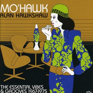 Image for 'Mo'hawk: the Essential Vibes & Grooves 1967-1975'