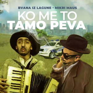 Image for 'Ko Me To Tamo Peva'