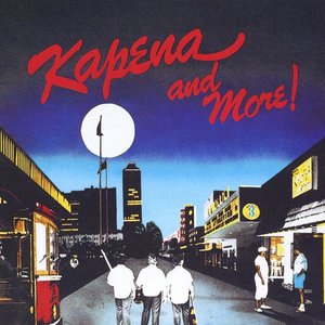 Image for 'Kapena and More!'