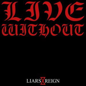 Image for 'Liars Reign'