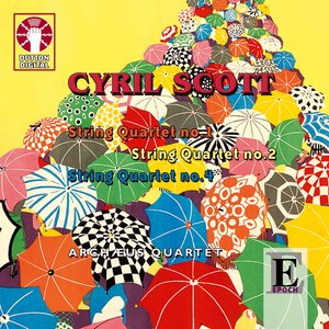 Image for 'Cyril Scott: String Quartets'