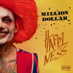 Image for 'MILLION DOLLAR: HAPPINESS'
