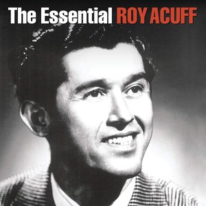 Bild für 'The Essential Roy Acuff'