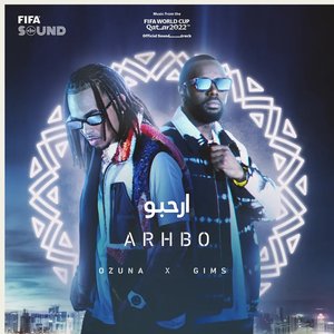 Изображение для 'Arhbo [Music from the FIFA World Cup Qatar 2022 Official Soundtrack]'