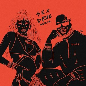 Sex Drive (Remix) - Single