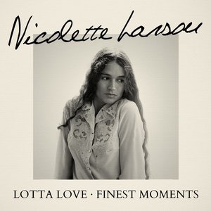 'Lotta Love - Finest Moments'の画像