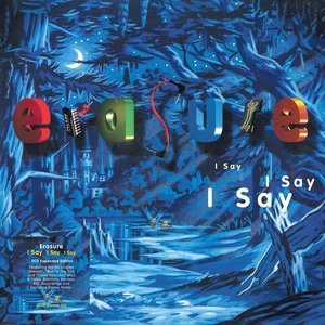 Image pour 'I Say I Say I Say (2021 Expanded Edition)'