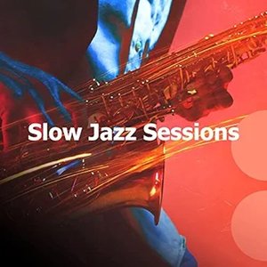 “Slow Jazz Sessions”的封面