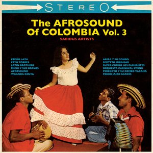 Imagen de 'The Afrosound Of Colombia, Vol. 3'