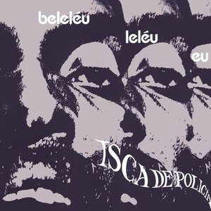 Image for 'Beleléu e Banda Isca de Polícia'