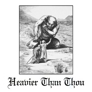 Image for 'Heavier Than Thou'