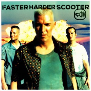 Image for 'Faster Harder Scooter'